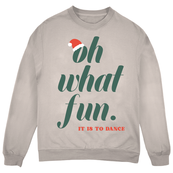 Oh What Fun!! Sweatshirt